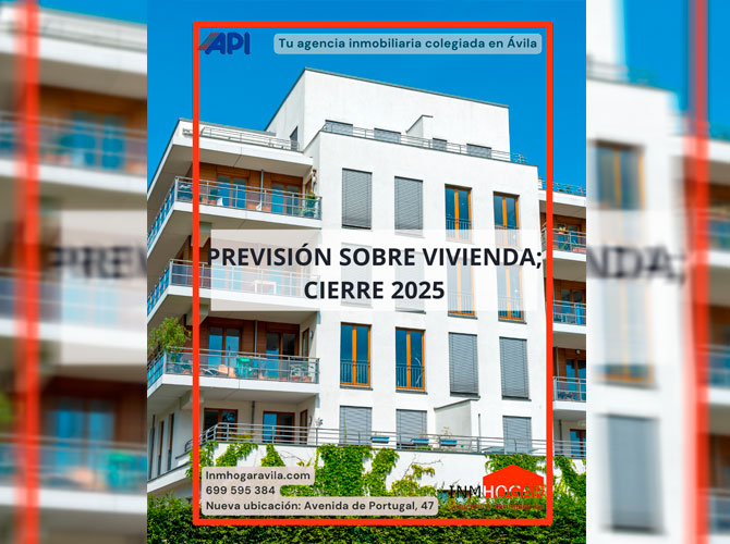 PREVISIONES SOBRE VIVIENDA, CIERRE 2025